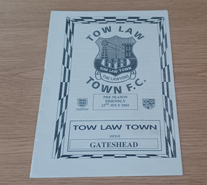 Gateshead v Tow Law Town 2002/3 Pre season friendly
