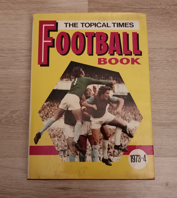 Topical Times Football Book 1973/4