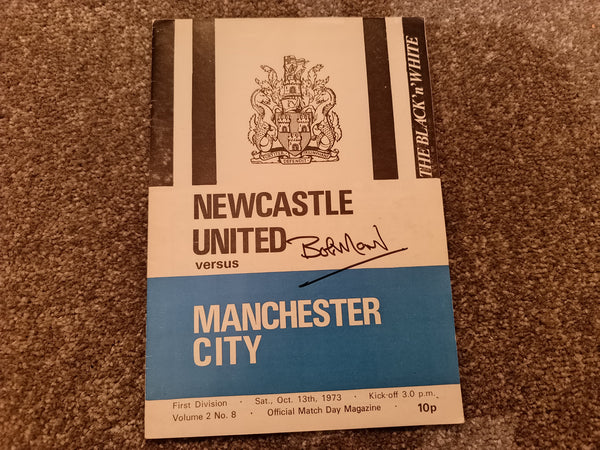 Newcastle Utd v Manchester City 1973/4 SIGNED Bob Moncur