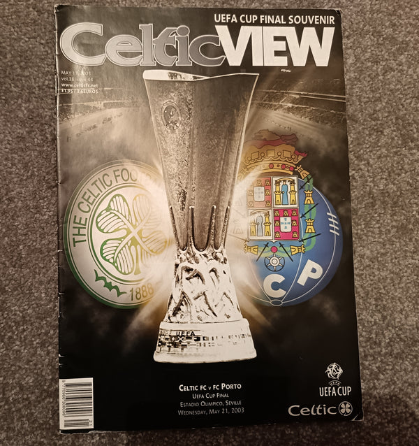 Celtic v Porto FC 2003 UEFA Cup Final Celtic View Edition