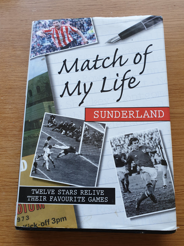 Book Match of  My Life. Sunderland AFC Author Rob Mason 2006