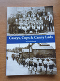 Book. Caseys, Cups and Canny Lads Alan Brett 2004
