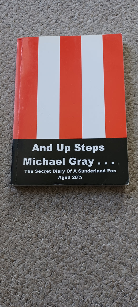 Sunderland And up steps Michael Gray